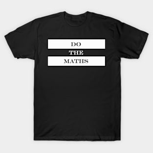 do the maths T-Shirt